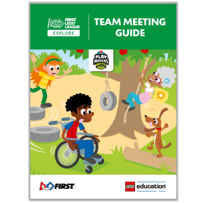 PLAYMAKERS Team Meeting Guide (FLL Explore)